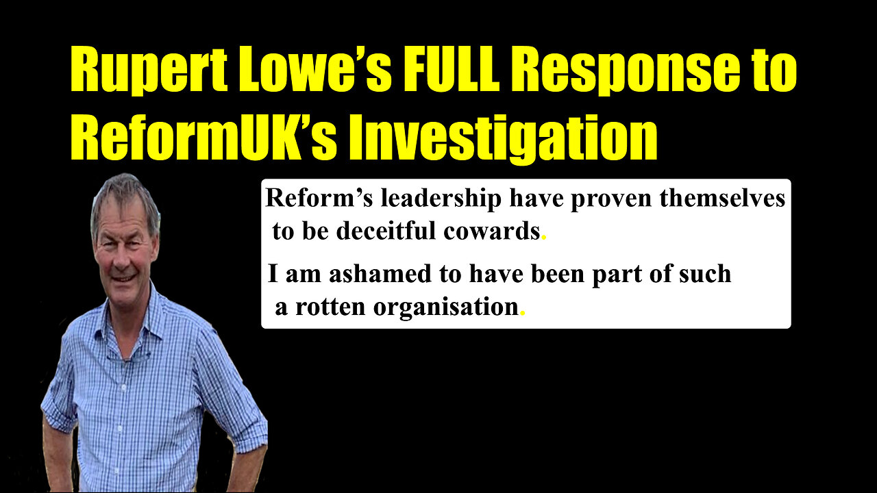 Rupert Lowe's FULL Response to ReformUK's Investigation 25 03 2025