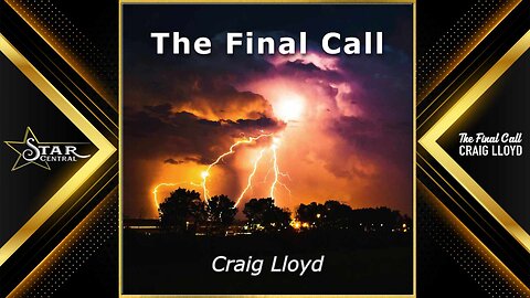 Craig Lloyd - The Final Call (Star Central 2025)