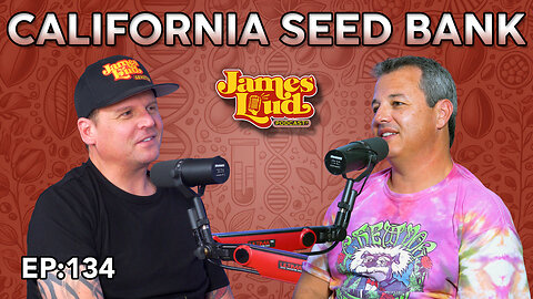 Brett with California Seed Bank | James Loud Podcast #134