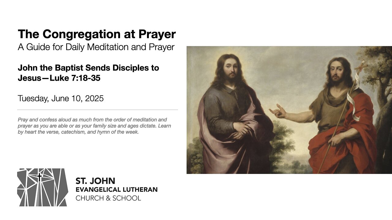 John the Baptist Sends Disciples to Jesus—Luke 7:18-35