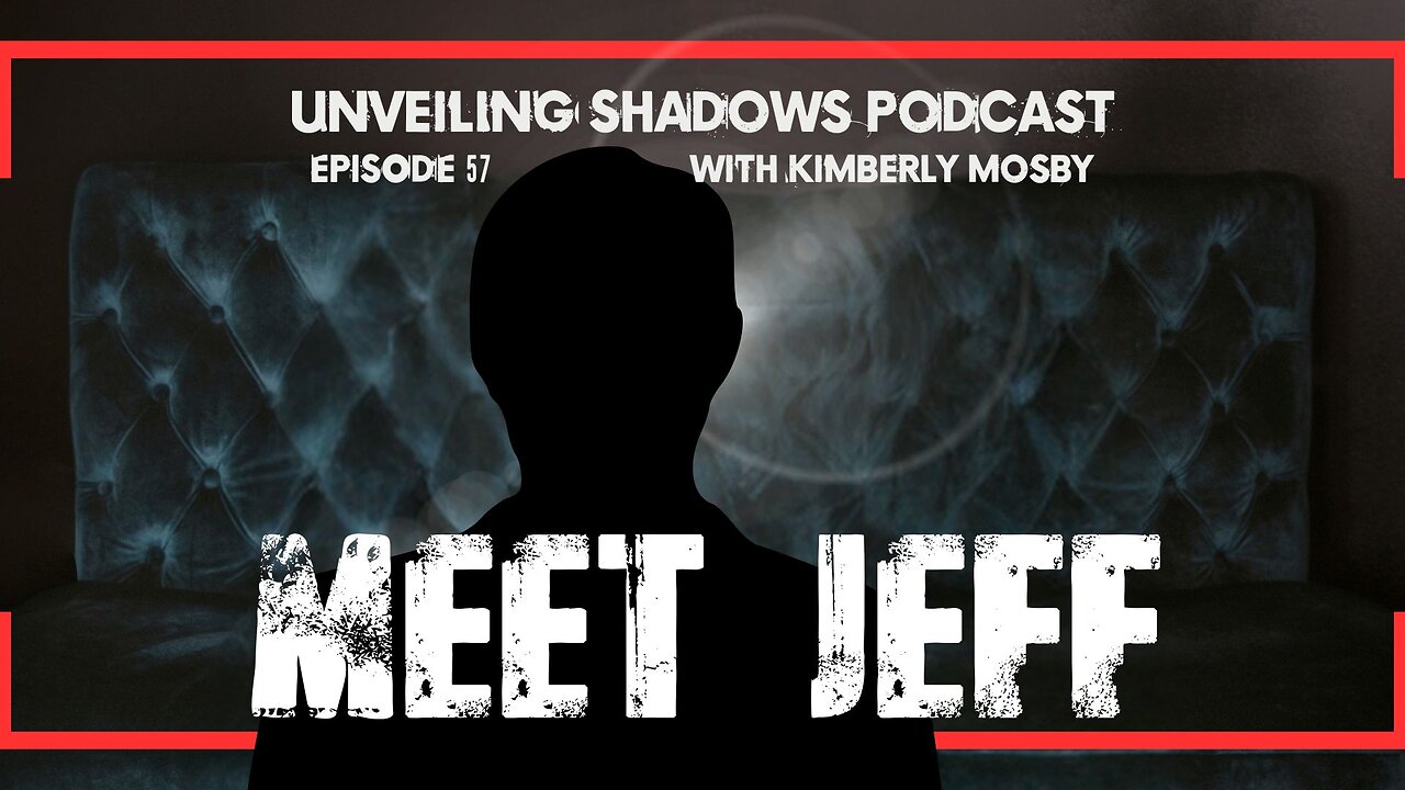 Meet Jeff: Exposing Targeted Harassment, Medical Experiments & Injustice | Unveiling Shadows EP 57