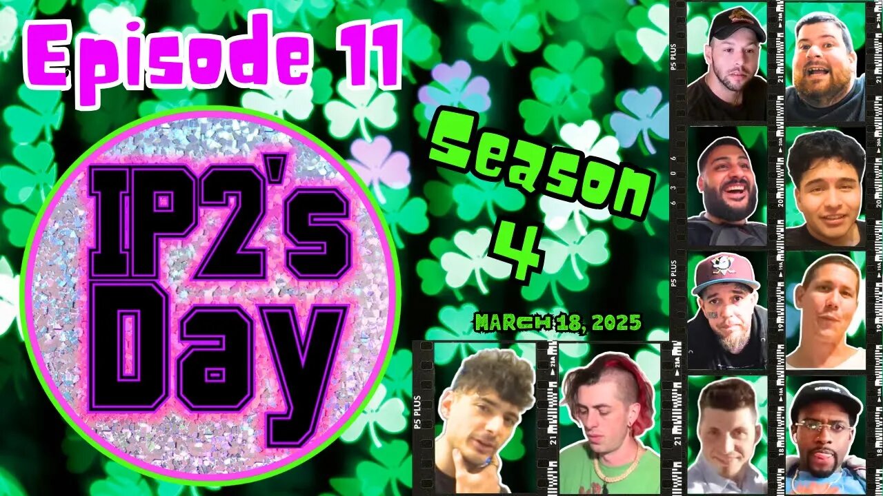 IP2sday A Weekly Review Season 4 - Episode 11