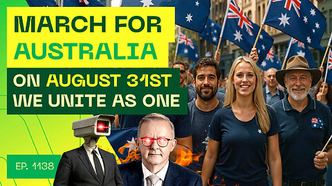 March For Australia - On August 31st - We Unite As One