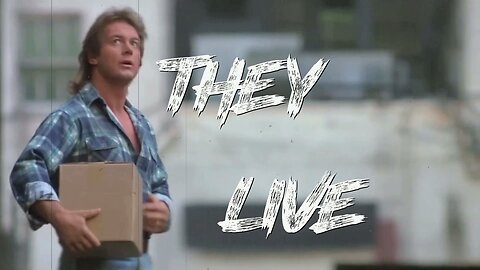 THEY LIVE