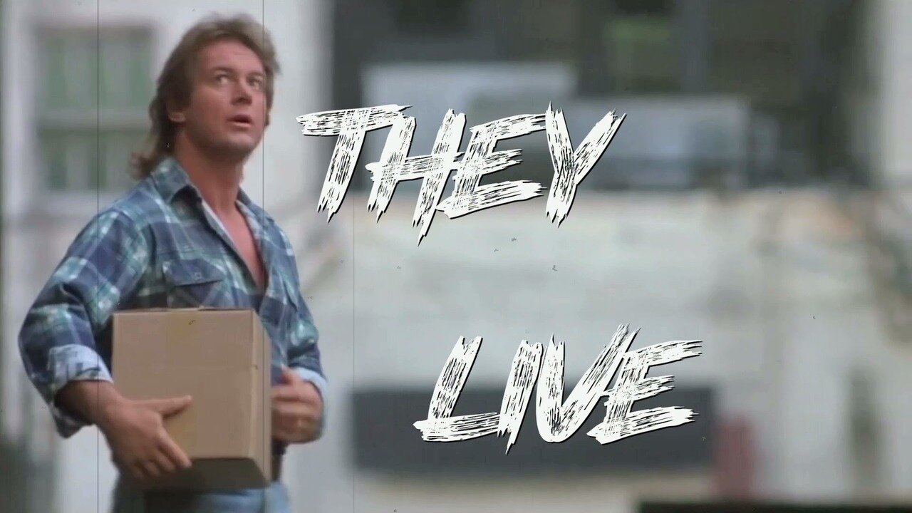 THEY LIVE