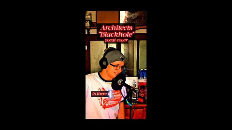 Architects "Blackhole" vocal cover
