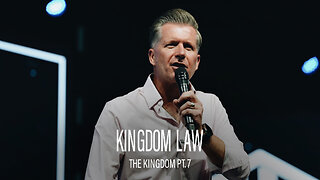 The Kingdom Pt. 7: Kingdom Law