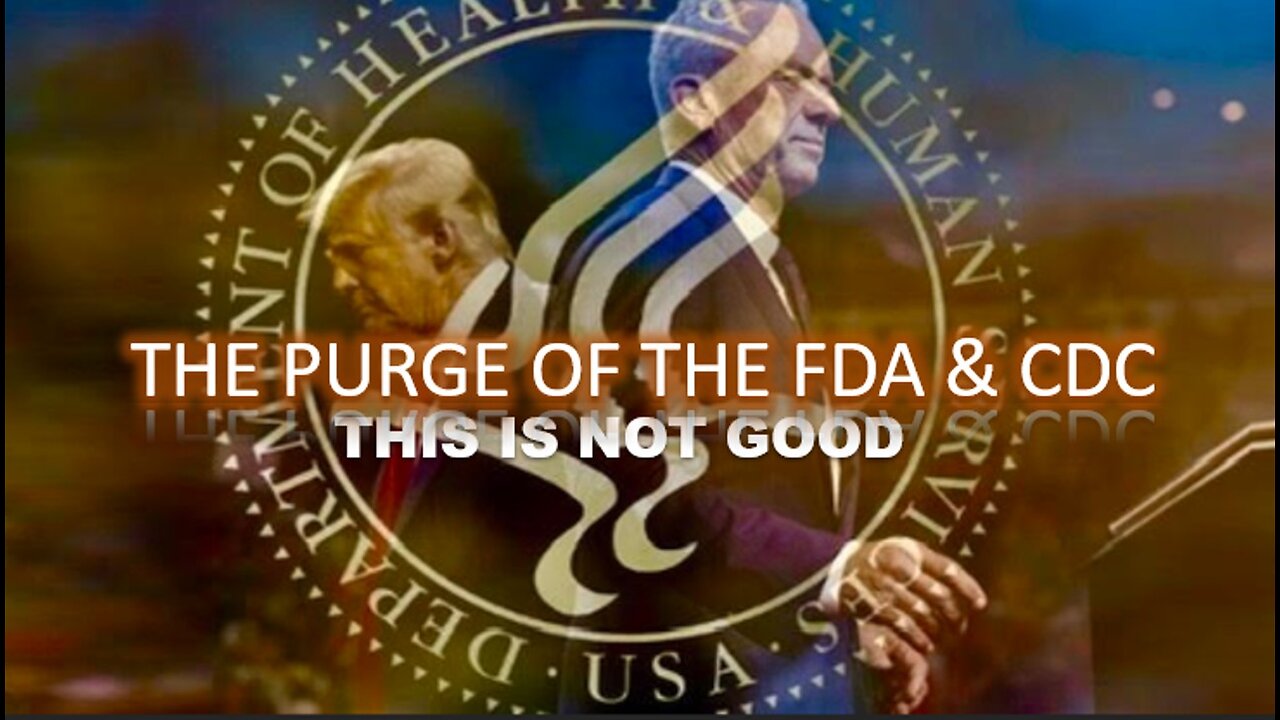 Episode 373 Apr 3, 2025 The Purge of the FDA & the CDC: This is Real Bad!