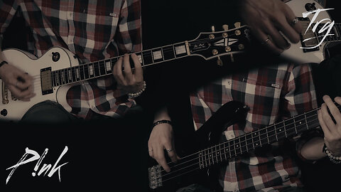 Pink - Try - Guitar & Bass cover by Eduard Plezer