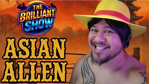 The Brilliant Show: Asian Allen