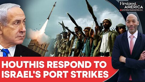 Houthis Fire Missiles on Israel Hours After Tel Aviv_s Hodeidah Port Strikes _Firstpost America_N18G