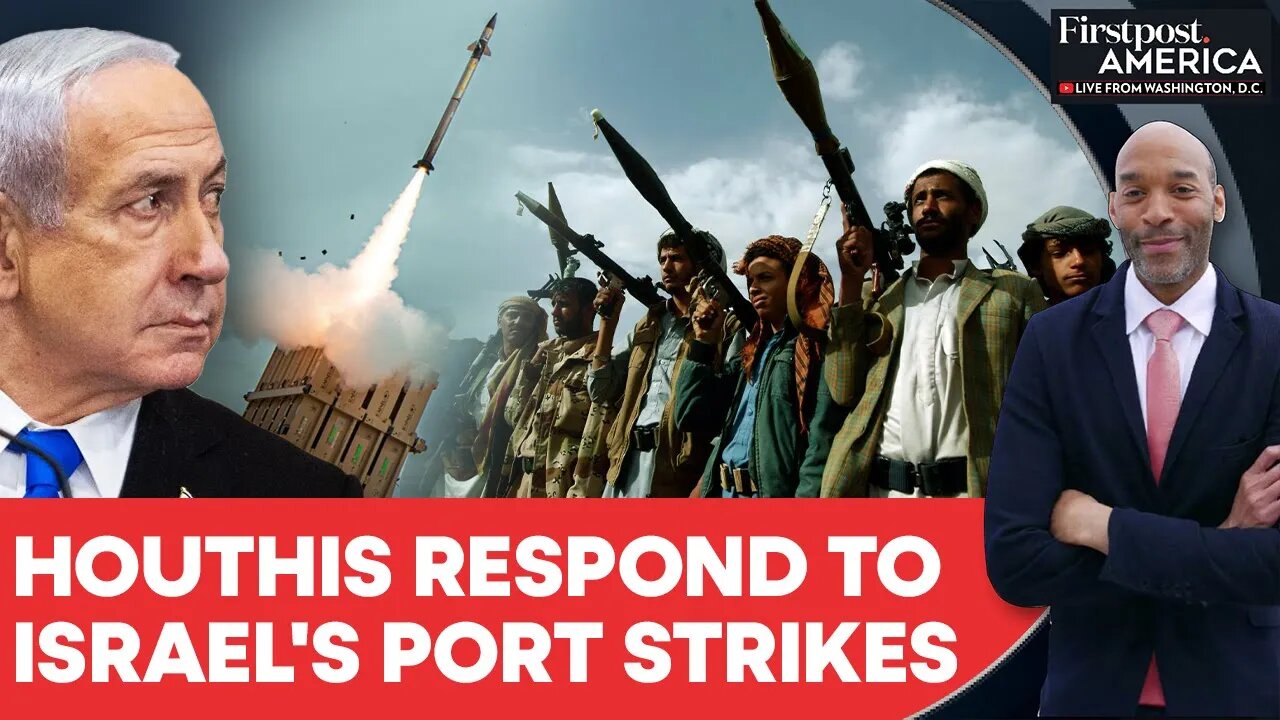 Houthis Fire Missiles on Israel Hours After Tel Aviv_s Hodeidah Port Strikes _Firstpost America_N18G