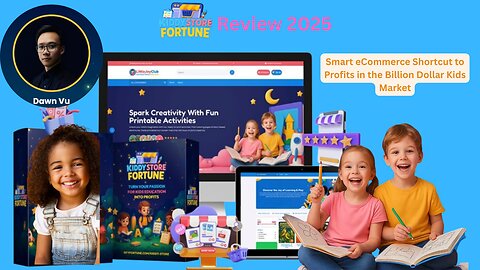 Kiddy Store Fortune Review 2025: Smart eCommerce Shortcut to Profits in the Billion Dollar
