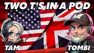 🔴Two T's in a Pod🔴Hubby and Wife Podcast - Episode 080 🔴#JustChatting