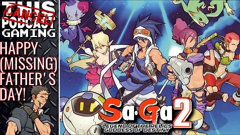 SAGA 2 REMASTERED (NINTENDO DS) - Happy Father's Day From Your Deadbeat Dad! - CTP GAMING