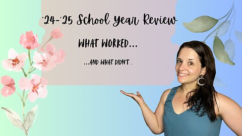 '24-'25 School Year Review