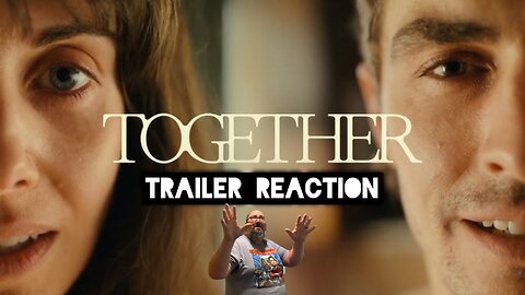 Together (2025) Trailer Reaction