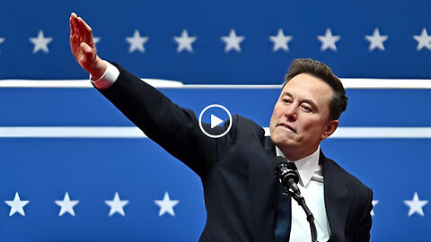 ELON MUSK’s “Nazi Salute” - How the left is twisting the truth...again