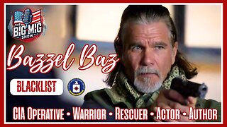 Bazzel Baz, ‘BLACKLIST’, CIA Operative, Warrior, Rescuer, Author