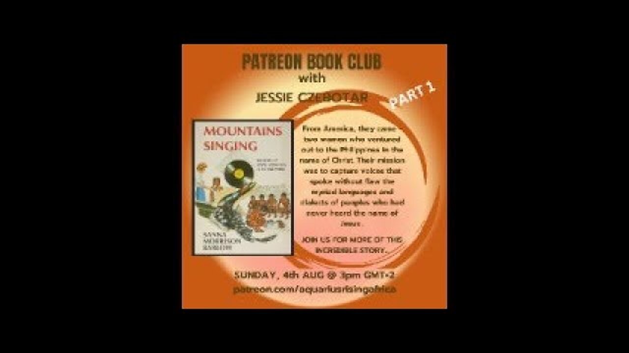 Patreon Book Club with Jessie - Mountains Singing by Sanna Morrison Barlow Part 1 (August 2024)