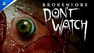 BrokenLore: Don't Watch - Release Date Trailer | PS5 & PS4 Games