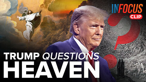 "I May Not Be Heaven Bound" Trump's Spiritual Doubt?!