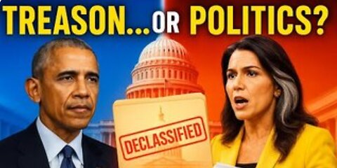 Treason or Politics The Truth About Obama, Trump, and the 2016 Russia Intel