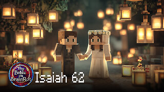 Isaiah 62 – Zion’s Glory | The Bible on BrainRot