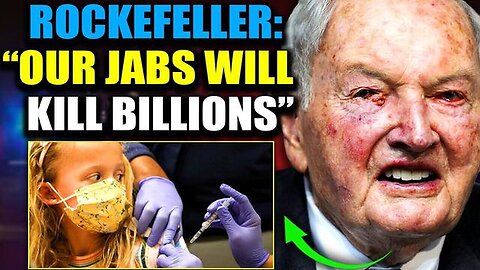 "1994 Leaked Rockefeller Clip Unveils Predicted Covid Vaccines Depopulation Arc"