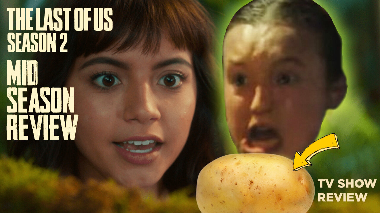 The Last of Us Season 2 - Dora The Explorer and Potato