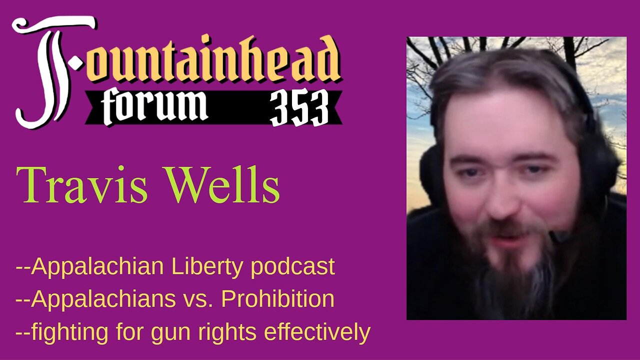 FF-353: Travis Wells on how Appalachian culture foiled prohibitionists and gun grabbers