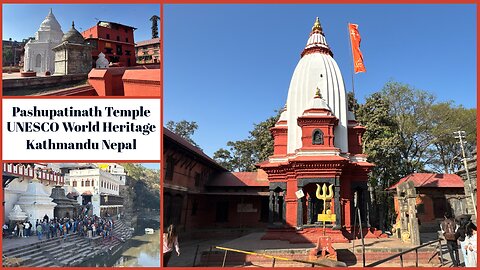 Pashupatinath Temple पशुपतिनाथ मन्दिर - UNESCO World Heritage Site - Kathmandu Nepal 2025