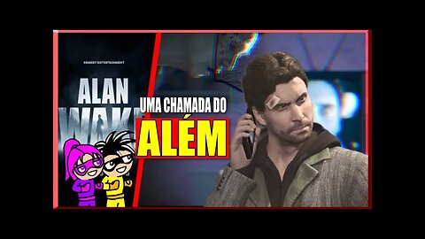 Alan Wake Remastered - Uma Chamada do Além
