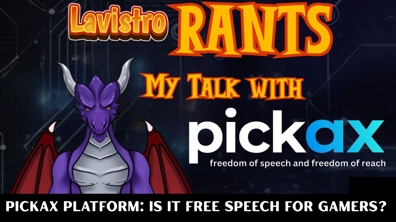 Pickax Platform: Is it free speech for Gamers?