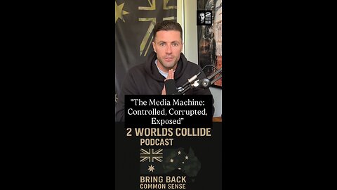 "The Media Machine: Controlled, Corrupted, Exposed”