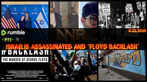 ISRAELIS ASSASSINATED AND ‘FLOYD BACKLASH LASH’
