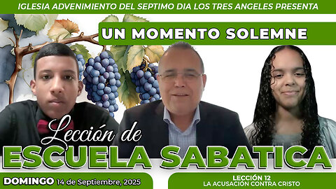 Domingo 14 de Septiembre Leccion de Escuela Sabatica Pr. Orlando Enamorado