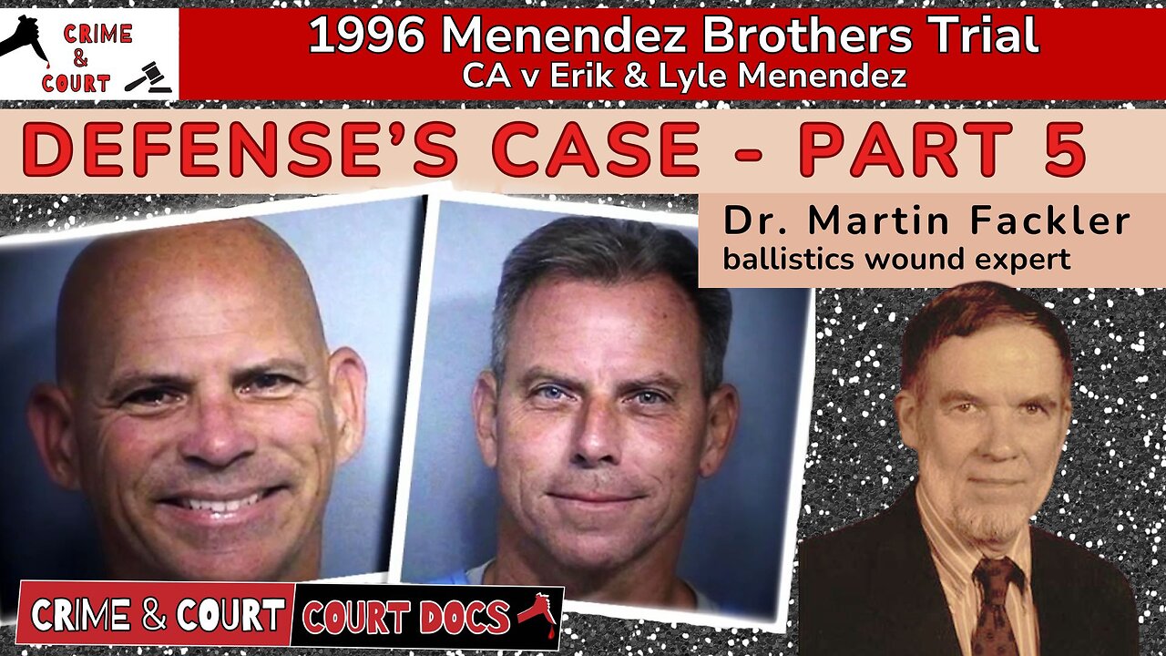 Menendez Brothers 1996 Trial | Defense’s Case - Part 5 (CA v Erik & Lyle Menendez)