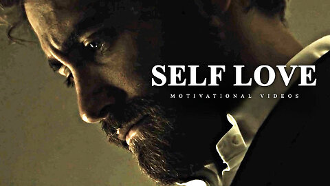 SELF LOVE - Motivational Video