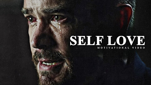 SELF LOVE - Motivational Video