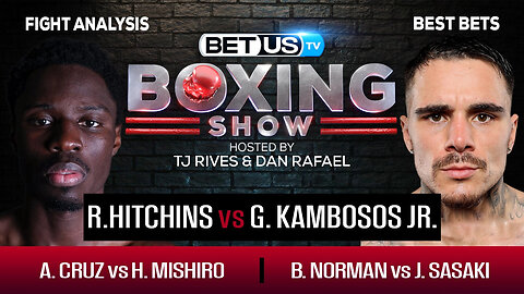 Hitchins/Kambosos Jr + Cruz/Mishiro + Norman/Sasaki | Boxing Picks, Predictions & Odds