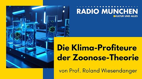 Die Klima-Profiteure der Zoonose-Theorie - von Prof. Roland Wiesendanger