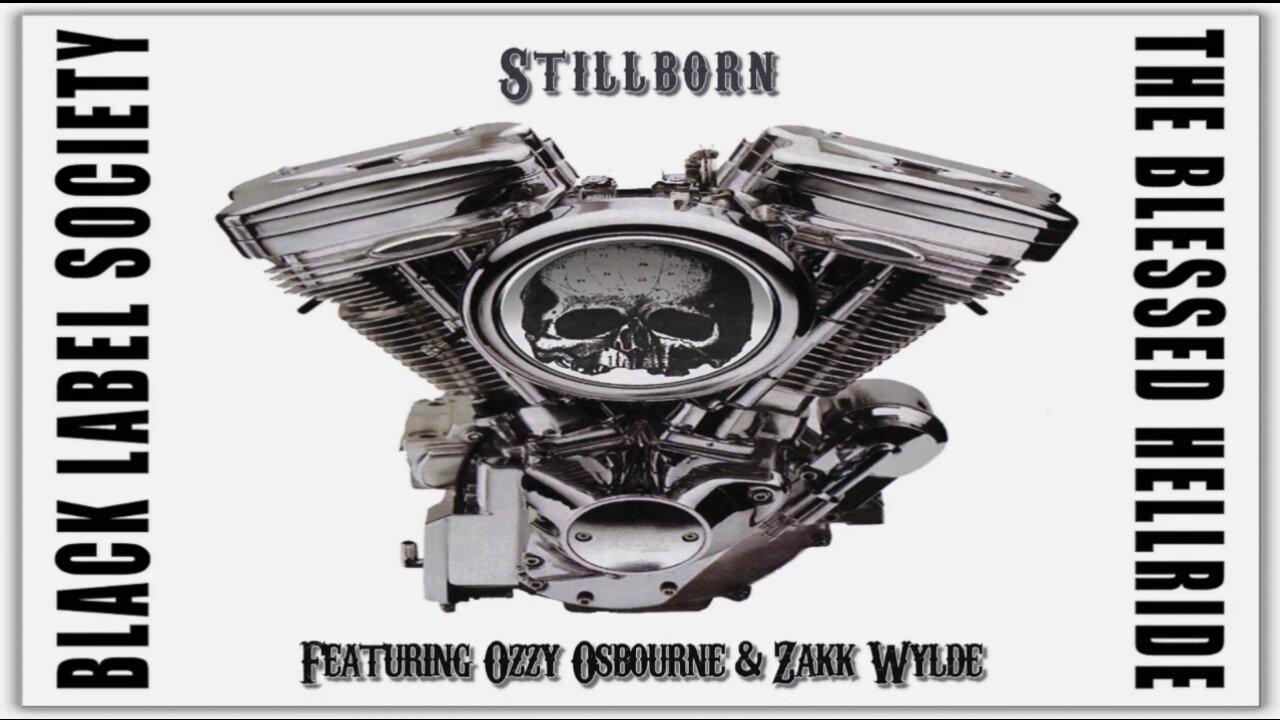Black Label Society, Ft. Ozzy Osborne & Zakk Wylde - Stillborn