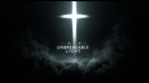 Unbreakable Light