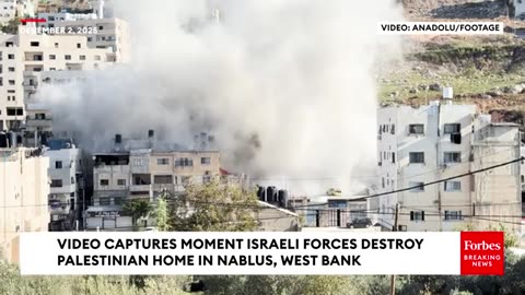 Video Captures The Moment Israeli Forces Destroy Palestinian Home In Nablus, West Bank