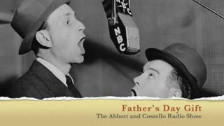 Father's Day Gift - Abbott and Costello Radio Show