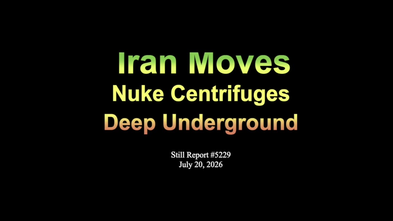 5229 Iran Moves Nuke Centrifuges Deep Underground