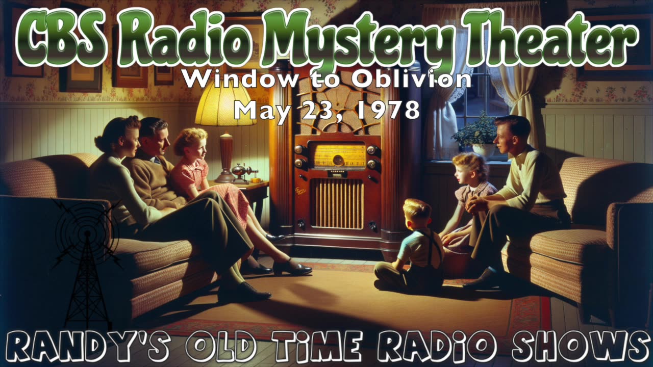 78-05-23 CBS Radio Mystery Theater Window to Oblivion