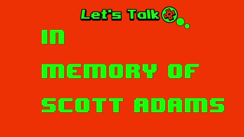 In Memory Of Scott Adams