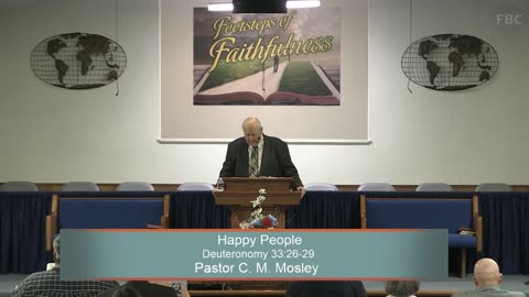 Pastor C. M. Mosley, Happy People, Deuteronomy 33:26-29, Sunday Evening, 7/27/2025
